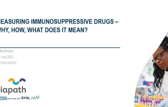 Measuring Immunosuppressive drugs - why, how, what does it mean. with image of a scientist and test tubes